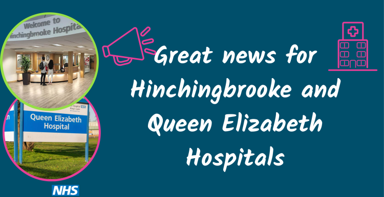 Images of Hinchingbrooke Hospital and welcome sign for Queen Elizabeth Hospital. Icons of a megaphone and hospital on a blue background.